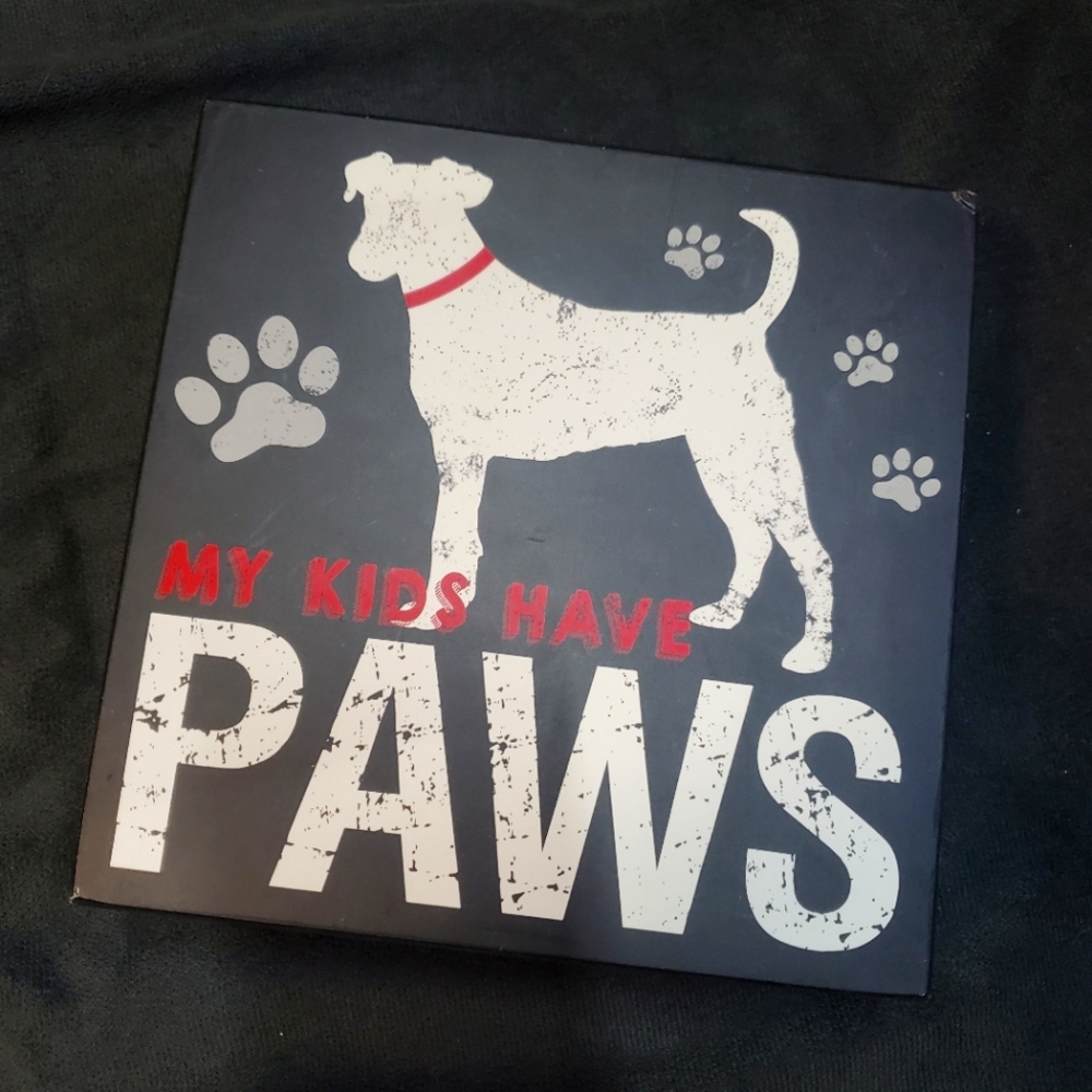 🧡4/$20 Bundle Select Items to Get Offer 🧡My Kids Have Paws Decor Sign